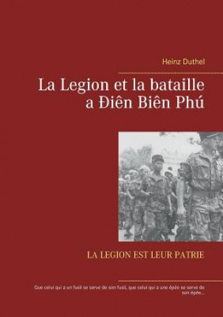 Kniha Legion et la bataille a Dien Bien Phu Heinz Duthel