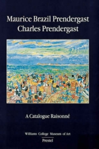 Livre MAURICE AND CHARLES PRENDERGAST Clark