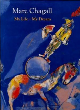 Livre MARC CHAGALL MY LIFE MY DREAM SUSAN COMPTON