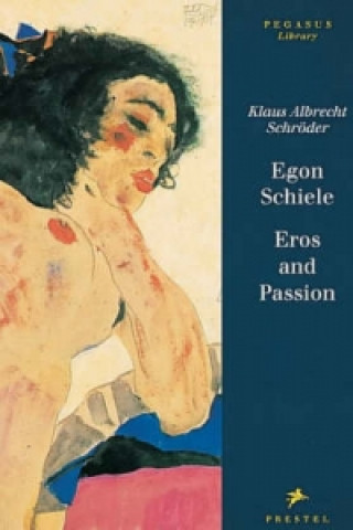 Kniha Egon Schiele Klaus Albrecht Schroder