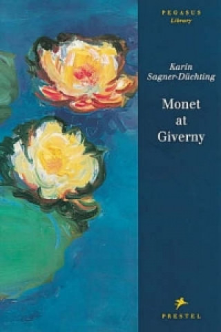 Kniha Monet at Giverny Karin Sagner-Duchting