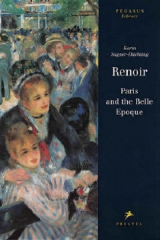 Knjiga RENOIR PARIS AND BELLE EPOQUE KARIN SAGNER DUCHTIN