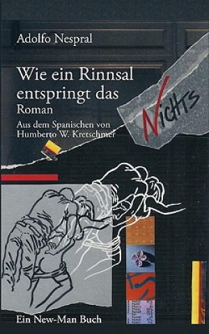 Kniha Wie ein Rinnsal entspringt das Nichts Adolfo Nespral