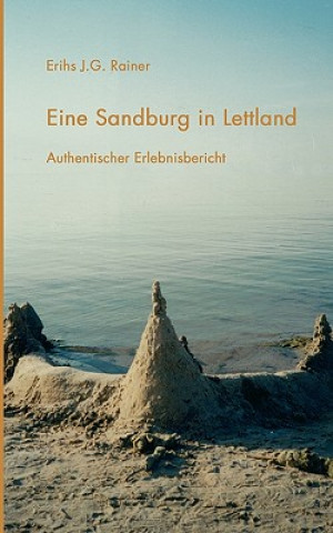 Kniha Eine Sandburg in Lettland Erihs J G Rainer