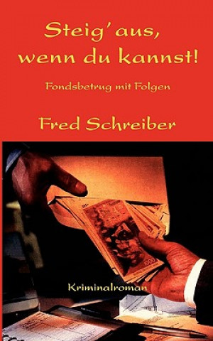 Kniha Steig aus, wenn du kannst! Fred Schreiber