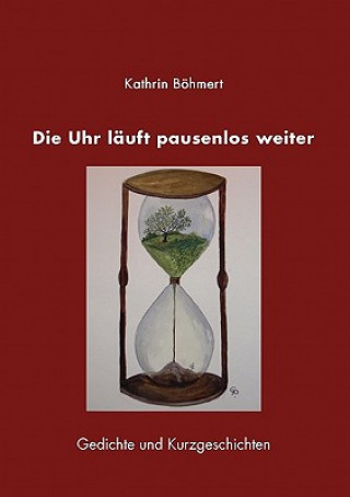 Carte Uhr lauft pausenlos weiter Kathrin Bhmert