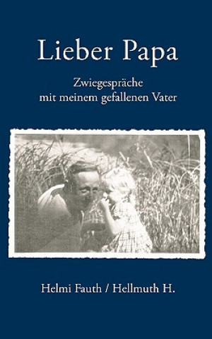 Βιβλίο Lieber Papa Helmi Fauth
