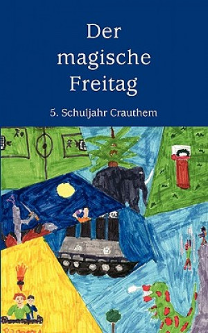 Knjiga magische Freitag Crauthem 5. Schuljahr