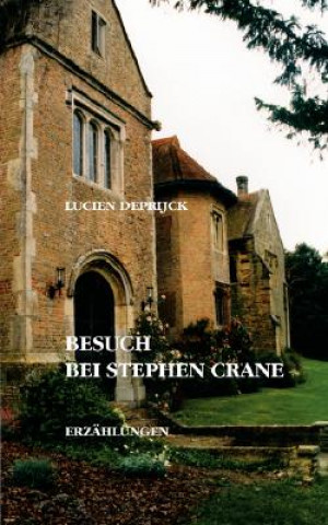 Livre Besuch bei Stephen Crane Lucien Deprijck