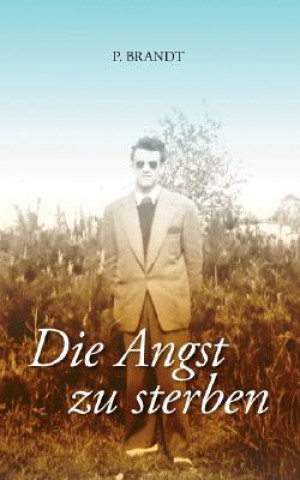 Книга Angst zu sterben Peter Brandt