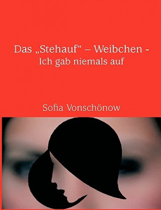 Książka Stehauf - Weibchen Sofia Vonschnow