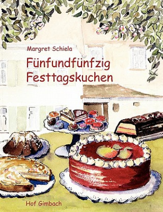 Carte Funfundfunfzig Festtagskuchen Margret Schiela