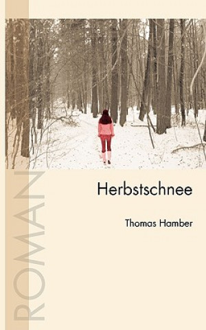 Kniha Herbstschnee Thomas Hamber