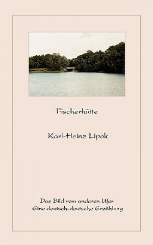 Carte Fischerhutte Karl-Heinz Lipok