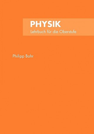 Knjiga Physik Philipp Bohr