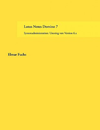 Könyv Lotus Notes Domino 7 Elmar Fuchs