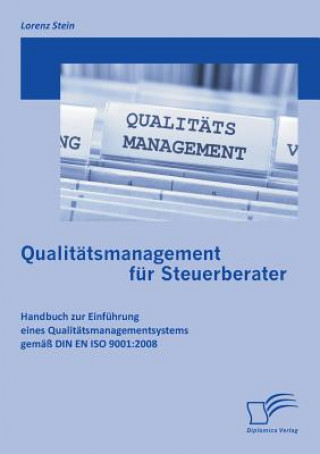 Livre Qualitatsmanagement fur Steuerberater Lorenz Stein