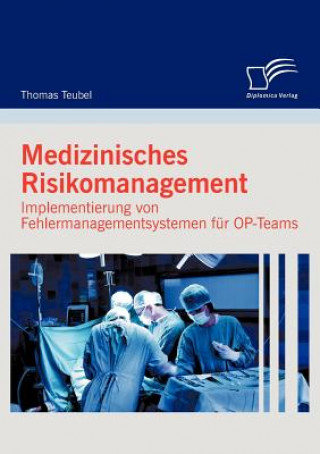 Книга Medizinisches Risikomanagement Thomas Teubel