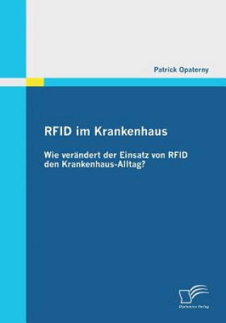 Könyv RFID im Krankenhaus Patrick Opaterny