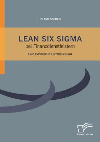 Kniha Lean Six Sigma bei Finanzdienstleistern Schurig