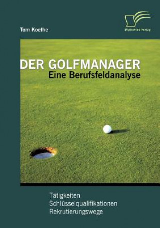 Книга Golfmanager Tom Koethe