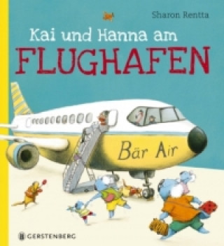 Kniha Kai und Hanna am Flughafen Sharon Rentta