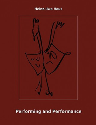 Boek Performing and Performance Heinz-Uwe Haus
