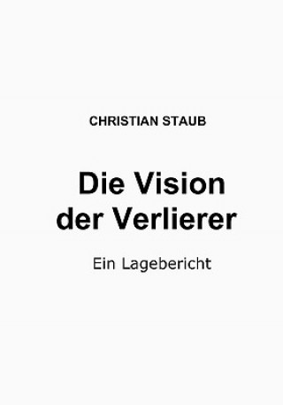 Knjiga Vision der Verlierer Christian Staub