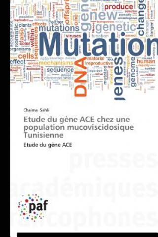 Carte Etude Du Gene Ace Chez Une Population Mucoviscidosique Tunisienne Sahli Chaima