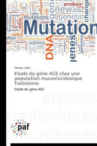 Книга Etude Du Gene Ace Chez Une Population Mucoviscidosique Tunisienne Sahli Chaima