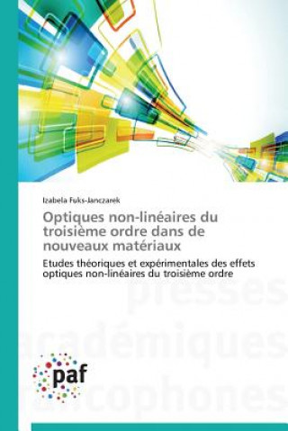 Könyv Optiques Non-Lineaires Du Troisieme Ordre Dans de Nouveaux Materiaux Fuks-Janczarek Izabela