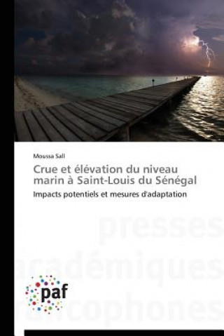 Książka Crue Et Elevation Du Niveau Marin A Saint-Louis Du Senegal Sall Moussa