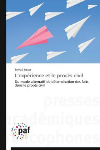 Könyv L Experience Et Le Proces Civil Troup Toma
