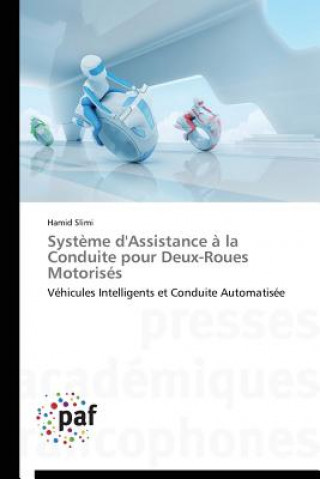 Könyv Systeme d'Assistance A La Conduite Pour Deux-Roues Motorises Slimi Hamid