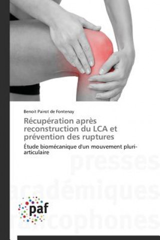 Book Recuperation Apres Reconstruction Du Lca Et Prevention Des Ruptures Pairot De Fontenay Benoit