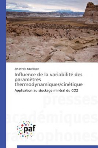 Livre Influence de la Variabilite Des Parametres Thermodynamiques/Cinetique Raveloson Joharivola