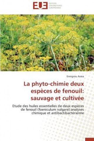 Könyv La Phyto-Chimie Deux Esp ces de Fenouil Asma Ennigrou