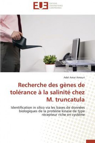 Kniha Recherche des genes de tolerance a la salinite chez m. truncatula Amouri Adel Amar