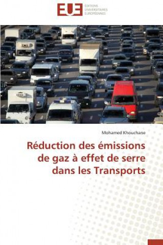 Книга R duction Des  missions de Gaz   Effet de Serre Dans Les Transports Khouchane Mohamed