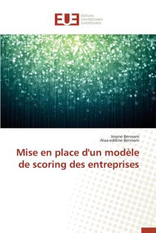 Книга Mise En Place d'Un Mod le de Scoring Des Entreprises Bennani Imane