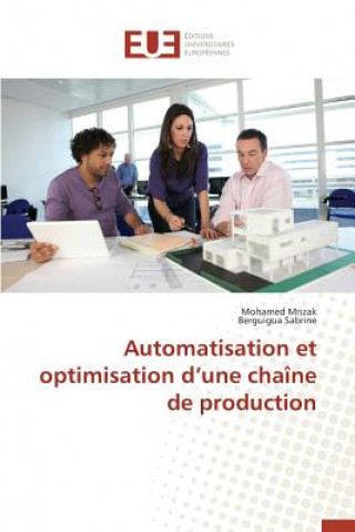Könyv Automatisation Et Optimisation D Une Cha ne de Production Sabrine Berguigua