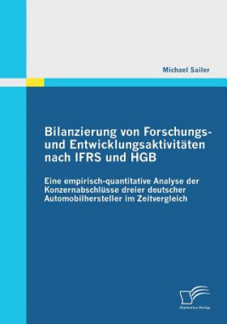 Kniha Bilanzierung von Forschungs- und Entwicklungsaktivitaten nach IFRS und HGB Michael Sailer
