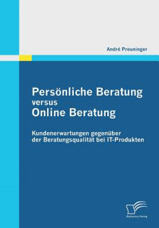 Książka Persoenliche Beratung versus Online Beratung Andre Preuninger