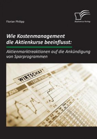 Kniha Wie Kostenmanagement die Aktienkurse beeinflusst Florian Philipp