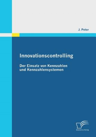 Könyv Innovationscontrolling J Peter