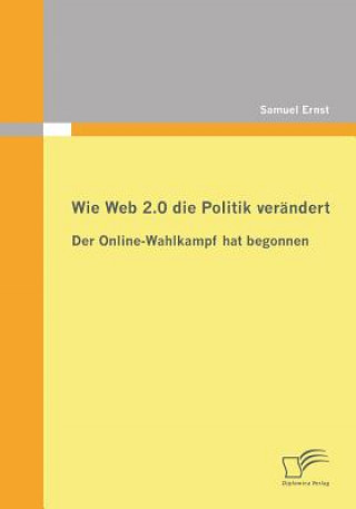 Carte Wie Web 2.0 die Politik verandert Samuel Ernst