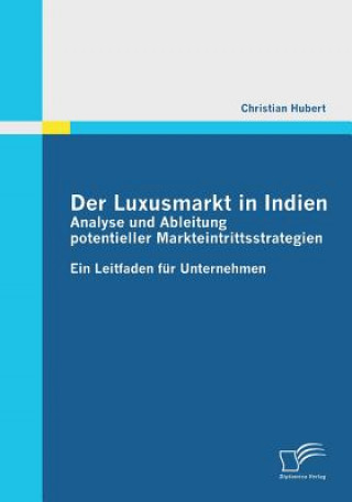 Książka Der Luxusmarkt in Indien Christian Hubert