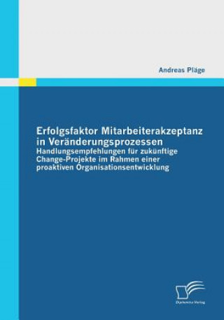 Kniha Erfolgsfaktor Mitarbeiterakzeptanz in Veranderungsprozessen Andreas Plage