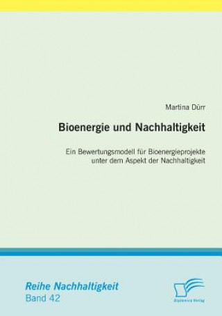 Книга Bioenergie und Nachhaltigkeit Martina Durr