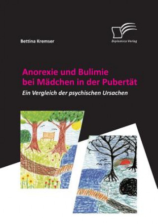 Книга Anorexie und Bulimie bei Madchen in der Pubertat Bettina Kremser